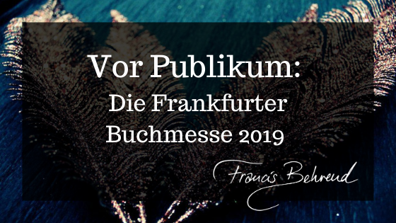 Vor Publikum: Die Frankfurter Buchmesse 2019