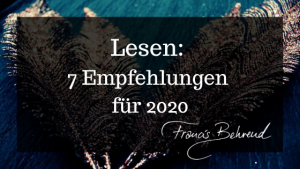 Read more about the article Lesen: 7 Bücherempfehlungen für 2020