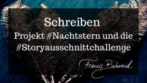 Read more about the article Schreiben: #Nachtstern und die Challenge